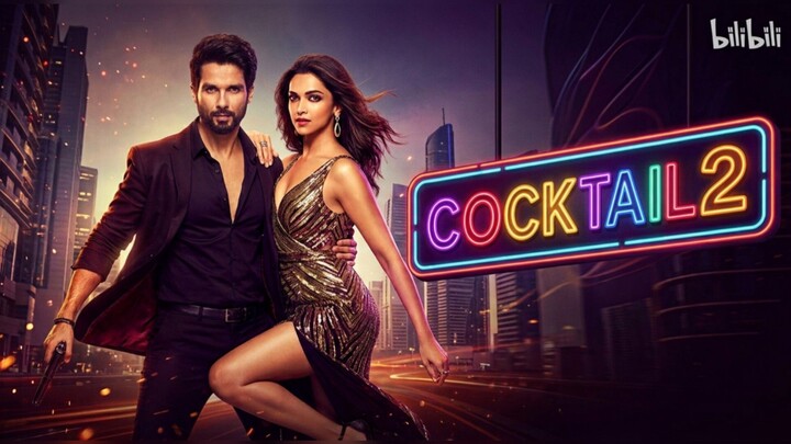 COCKTAIL_2_MOVIE_(2026)_Hindi_Dubbed_ORG_720p
