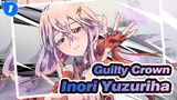 [Guilty Crown] Inori Yuzuriha_1
