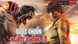 Bức Tường Lớn Ngăn Cách Con Người Và Người Khổng Lồ Khi Bị Phá Vỡ Thì Tai Họa Giáng Xuống