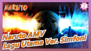 [Naruto AMV] Lagu Utama Ver. Simfoni / Sangat Epik! Aku sangat bersemangat!_2