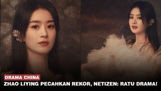 Zhao Liying Pecahkan Rekor, Drama Barunya Dengan Lin Gengxin Trending 🎥