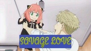 Savage Love SPY X Family AMV