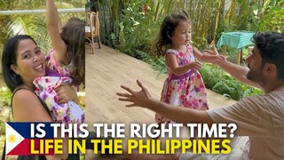 Is THIS the Right Time For Our Daughter?! Life in the Philippines