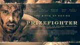 PRIZEFIGHTER 2022 - Full Movie