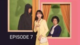 The Atypical Family Ep.7 (Eng Sub)