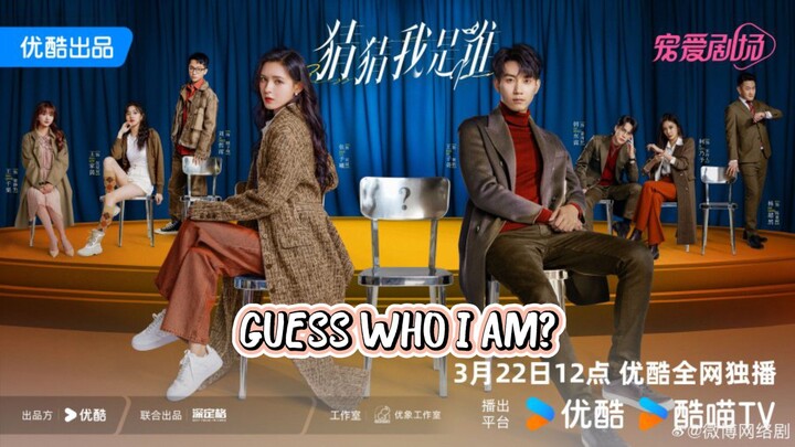 GUESS WHO I AM? 2024 [Eng.Sub] Ep01