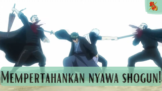 Gintama ||❗ Mempertahankan Nyawa Shogun ❗