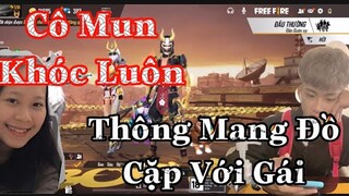 [Free Fire] Thông Mang Đồ Cặp Với Gái Cái Kết Cô Mun Có Bật Khóc....Thông Gaming