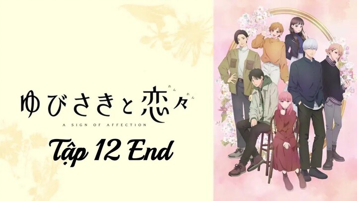 [Vietsub] Ngôn Ngữ Yêu Thương - Tập 12 (Tập Cuối - Thế Giới Của Chúng Ta)