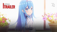 Danjo no Yuujou wa Seiritsu suru? (Iya, Shinai!!) - Official Trailer【Toàn Senpaiアニメ】