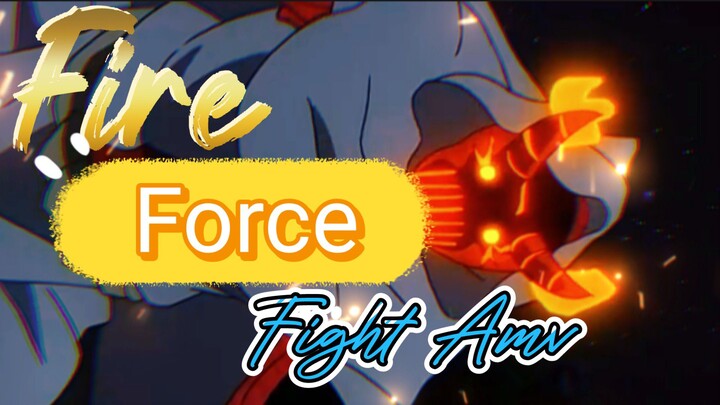 Fire Force Fight - AMV