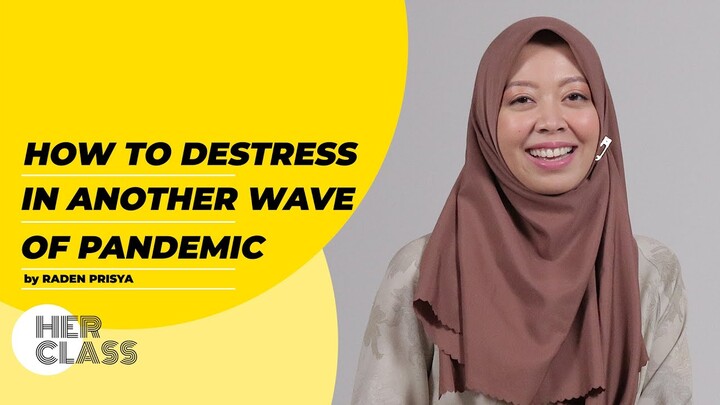 Her Class: Mengenali dan Meredakan Stress di Tengah Pandemi Bersama Raden Prisya