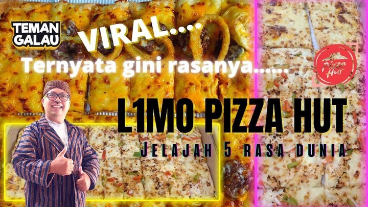 VIRAL !!! TERNYATA GINI RASANYA...L1MO PIZZA HUT  | JELAJAH 5 RASA DUNIA @Pizza Hut Indonesia