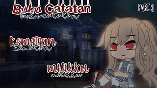 Buku Catatan Kem4t1an Milikku 《 Part 3 》Gcmm Indonesia