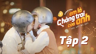 EM LÀ CHÀNG TRAI CỦA ANH - TẬP 2 | WEB DRAMA BOYLOVE VIETNAM | DGTV