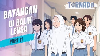#2 BAYANGAN DI BALIK LENSA PART 11 - ANIMASI SEKOLAH