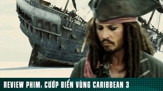 REVIEW PHIM: “ CƯỚP BIỂN VÙNG CARIBBEAN 2 “ ( Phần 32 ) #reviewphimhaynhat