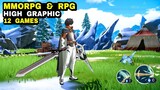 Top 12 Best HIGH GRAPHIC Games RPG & MMORPG (I am Sure You Will LIKE This MMORPG & RPG game)