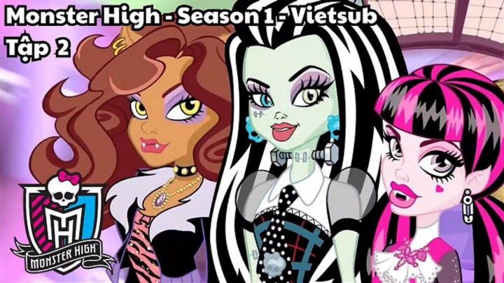 [Vietsub] Monster High Season 1 - Tập 2: Talon Show