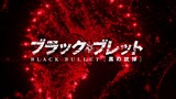 Black bullet opening 4k 60FPS