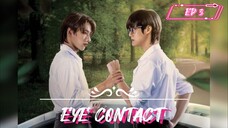 [EP 2] Eye Contact (Cut Ver.)