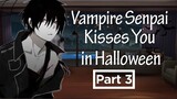 Vampire Senpai Kisses You in Halloween「ASMR/Male Audio/Yandere」Part 3