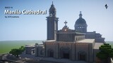 Manila Cathedral Minecraft Philippines (City of Manila) by JSTCreations