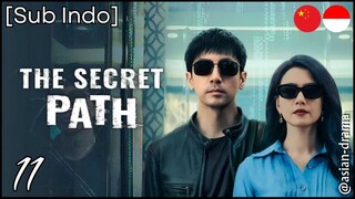 The Secret Path (2025) – Eps. 11 [Sub Indo]