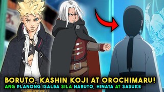 BORUTO, KASHIN KOJI at OROCHIMARU, Ang Planong Pagligtas kila NARUTO, HINATA AT SASUKE