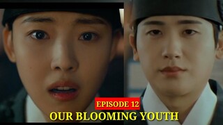 ENG/INDO]Our Blooming Youth||Preview||Episode 12||Park Hyung-sik, Jeon So-nee, Pyo Ye-jin.