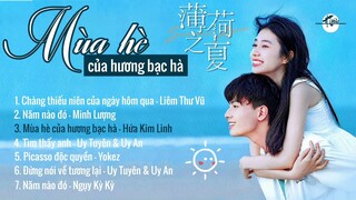 [Full-Playlist] Mùa Hè Của Hương Bạc Hà OST《薄荷之夏 OST》Summer Again OST