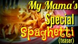 My Mamas Special Spahetti (teaser)