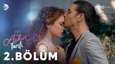 Aşkın Tarifi VOSTFR - Episode 02