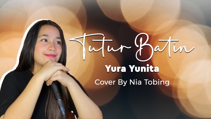 Tutur Batin - Yura Yunita ( cover by Nia Tobing )