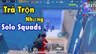 PUBG Mobile _ Trà Trộn CĐ Nhưng Bị Đồng Đội Bỏ Rơi Phải Một Mình Solo Squads