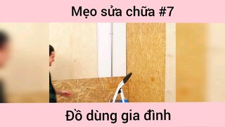 Mẹo sửa chữa đồ gia đình p7