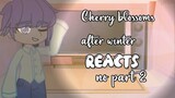 Cherry Blossoms After Winter Reacts|| BlackYuki