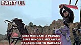 MISI MENCARI PEDANG SUCI HINGGA MELAWAN KALAJENGKING RAKSASA - ALUR  CERITA LEGEND OF ZU PART 11