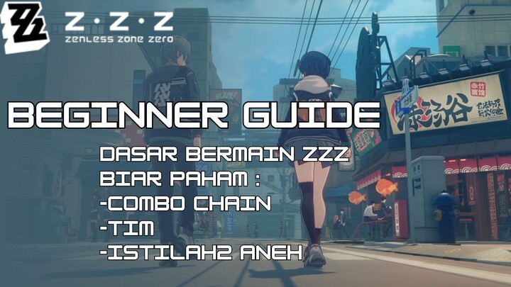 Beginner Guide, Istilah2 aneh, Tim, Combo Chain - [ZZZ] Zenless Zone Zero