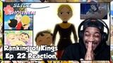 Ranking of Kings Episode 22 Reaction | OUR BOY DAIDA HAS FINALLY COME HOME!!!