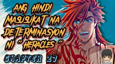 RECORD OF RAGNAROK 💥|ANG HINDI MASUSUKAT NA DETERMINASYON NI HERACLES | CHAPTER 27 | - FULL REVIEW