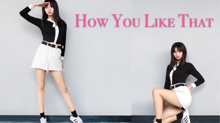 【Đ呆】Cool ngầu bá đạo nhất – How You Like That!