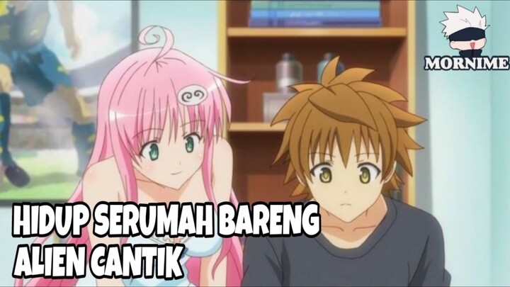 HIDUP SERUMAH BARENG ALIEN CANTIK | TO LOVE RU