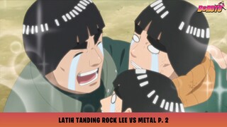 Metal Berhasil Membuka Gerbang Pertama! Latih Tanding Rock Lee vs Metal Part 2