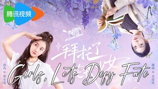 🇨🇳Girls, Lets Defy Fate (2024)🌏Eps 9🇮🇩[Sub Indo]