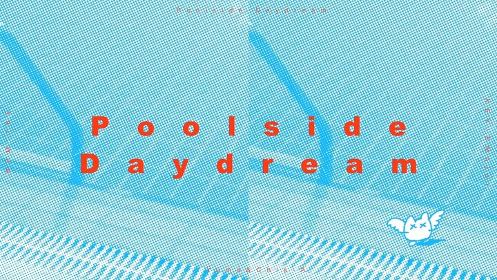 【Yuma, ZhiSheng】Poolside Daydream【RED】
