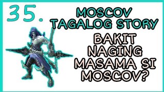 MOSKOV TAGALOG STORY