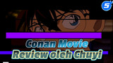 Conan Movie 
Review oleh Chuyi_5