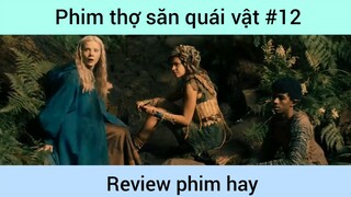 Thợ săn quái vật p12