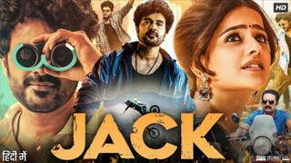 Jack 2025 Full Romantic And Crime Thriller Movie Hindi Dubbed HDRip Siddu